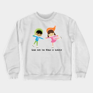 Glide Into The Magic Of Winter Crewneck Sweatshirt